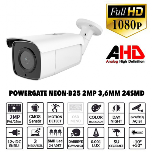 POWERGATE NEON-B25 2Mpix, 24adet Led, 40Mt Gece Görüşü, 3,6mm Lens, Metal Bullet Kamera